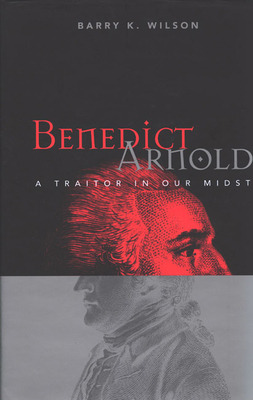 Benedict Arnold: A Traitor in Our Midst 077352150X Book Cover