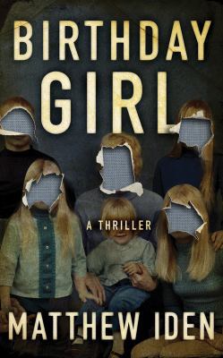 Birthday Girl: A Thriller 1536690805 Book Cover