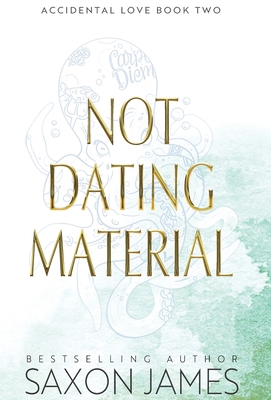 Not Dating Material 1922741264 Book Cover