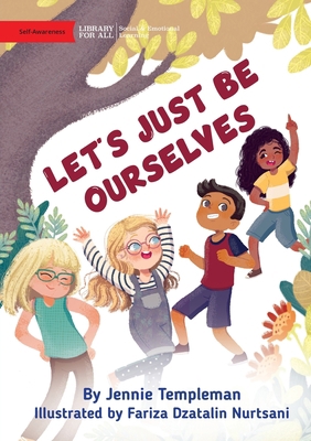 Let's Just Be Ourselves 1923063790 Book Cover