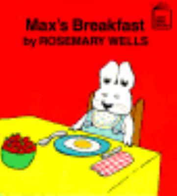 Max's Breakfast 0803701616 Book Cover