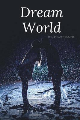 Dream World: The dream begins 1727656822 Book Cover