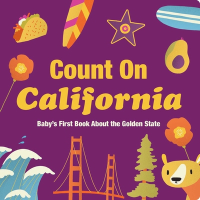 Count on California: Baby's First Book about th... 1423665279 Book Cover
