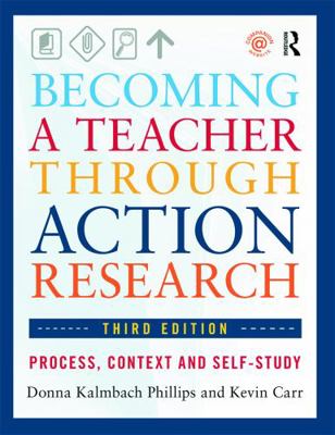 Becoming a Teacher Through Action Research: Pro... 0415660491 Book Cover