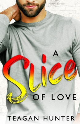 A Slice of Love: Second-Chance Romcom B0875WW9HM Book Cover