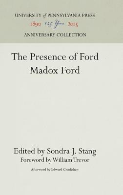 The Presence of Ford Madox Ford 0812277945 Book Cover