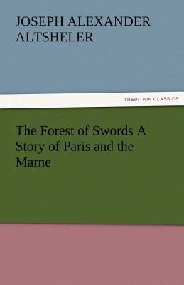 The Forest of Swords a Story of Paris and the M... 3842479301 Book Cover