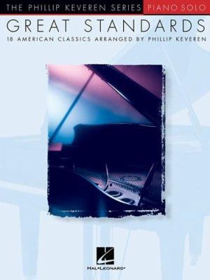 Great Standards: Arr. Phillip Keveren the Phill... 0634086413 Book Cover