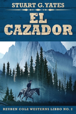 El Cazador [Spanish] [Large Print] 486750145X Book Cover