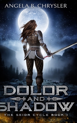 Dolor and Shadow (Tales of the Drui Book 1) 1034314424 Book Cover