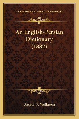 An English-Persian Dictionary (1882) 1164569406 Book Cover