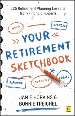 Your Retirement Sketchbook: 125 Retirement Plan... 1804091952 Book Cover