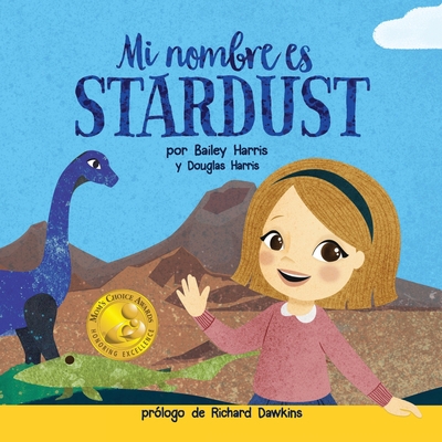 Mi Nombre es Stardust [Spanish] 1952843049 Book Cover