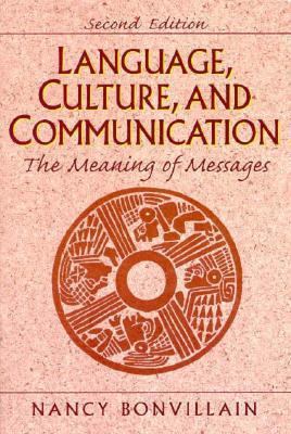 Language, Culture, and Communication: The Meani... 0131924931 Book Cover