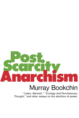 Post-Scarcity Anarchism 0920057411 Book Cover