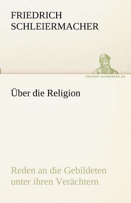 Über die Religion [German] 3842470789 Book Cover