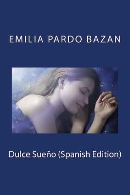 Dulce Sueño (Spanish Edition) [Spanish] 1981438548 Book Cover