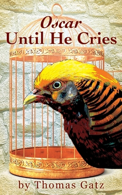 Oscar Until He Cries 1478772255 Book Cover