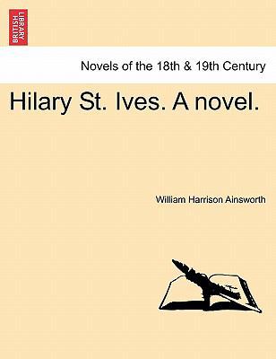 Hilary St. Ives. a Novel. Vol. I 1241177120 Book Cover