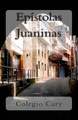 Epistolas Juaninas [Spanish] 1502516101 Book Cover