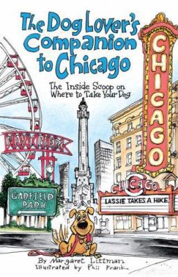 The Dog Lover's Companion to Chicago: The Insid... 1566918707 Book Cover