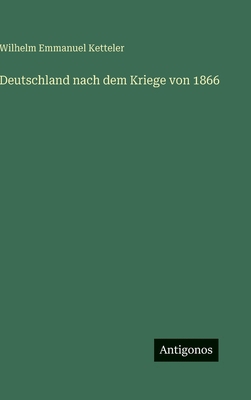 Deutschland nach dem Kriege von 1866 [German] 3386146597 Book Cover