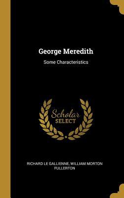 George Meredith: Some Characteristics 0530205653 Book Cover