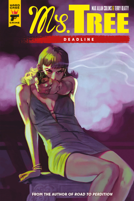 Ms. Tree: Deadline (Graphic Novel) 1787730549 Book Cover