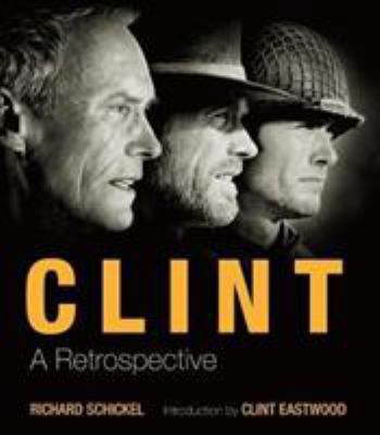 Clint: A Retrospective 1786750384 Book Cover