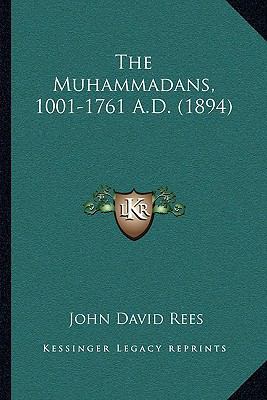 The Muhammadans, 1001-1761 A.D. (1894) 1166300692 Book Cover