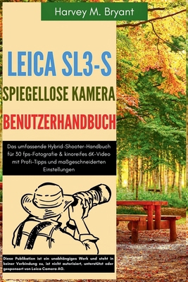 Leica SL3-S spiegellose Kamera Benutzerhandbuch... [German] B0FMJSB1YB Book Cover