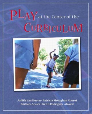 Play at the Center of the Curriculum 0137060718 Book Cover