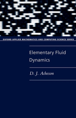 Elementary Fluid Dynamics 0198596790 Book Cover