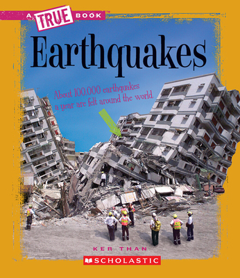 Earthquakes (a True Book: Earth Science) 0531213501 Book Cover