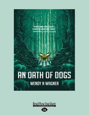 An Oath of Dogs (Large Print 16pt) 1525269372 Book Cover