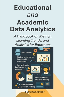 Educational and Academic Data Analytics: A Hand... B0FJ6VQ7Y5 Book Cover