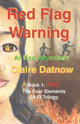 Red Flag Warning: An Eco Adventure 0996944699 Book Cover