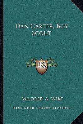 Dan Carter, Boy Scout 1163196622 Book Cover