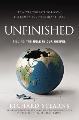 Unfinished: Filling the Hole in Our Gospel 0529101149 Book Cover