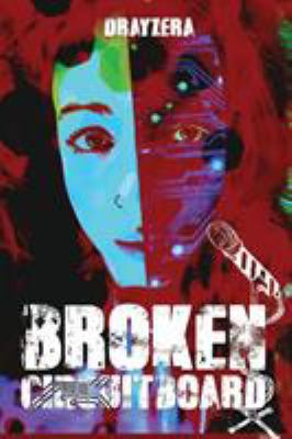Broken Circuitboard: Performance Poetry 191136829X Book Cover
