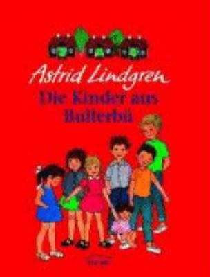 Die Kinder aus Bullerbü, Gesamtausgabe. Wir Kin... [German] 3789129453 Book Cover