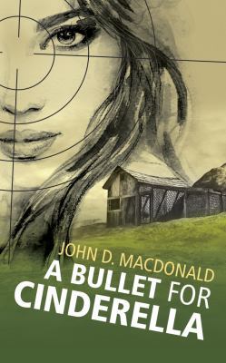 A Bullet for Cinderella 1543602614 Book Cover