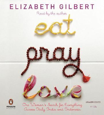Eat, Pray, Love: One Woman's Search for Everyth... 0143058525 Book Cover