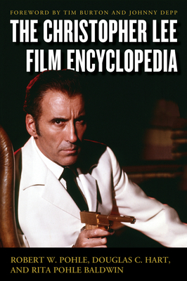 The Christopher Lee Film Encyclopedia 0810892693 Book Cover