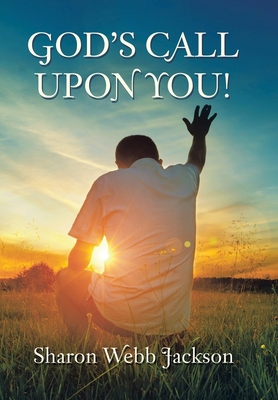 God's Call Upon You! 1543498507 Book Cover