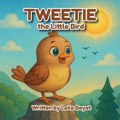 TWEETIE The little bird B0FRW1SLNR Book Cover