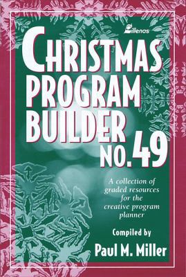 Christmas Program Builder No. 49: Collection of... 0834195313 Book Cover