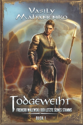 Todgeweiht Buch 1: Eine LitRPG-Serie [German] 8076931231 Book Cover