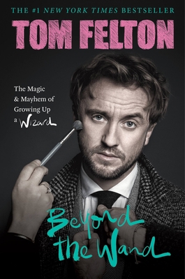 Beyond the Wand: The Magic and Mayhem of Growin... 1538741369 Book Cover