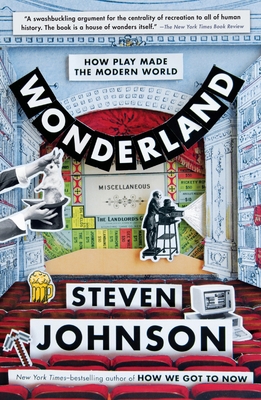 Wonderland: How Play Made the Modern World 039918449X Book Cover